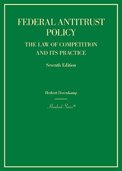 Hovenkamp's Federal Antitrust Policy, The Law of Competition